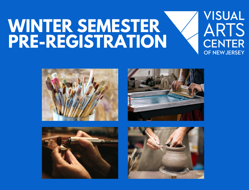Text that says, "Winter Semester Pre-Registration" and the VANJ logo. Below there are photos of artists working on their craft.