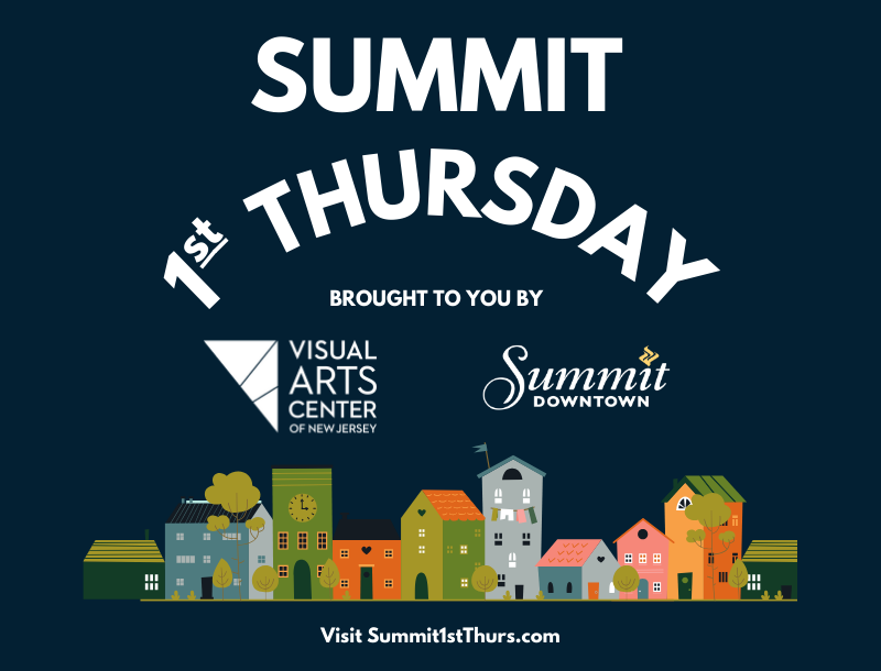 Graphic for Summit 1st Thursday with a town graphic and VACNJ Logo and Summit Downtown logo