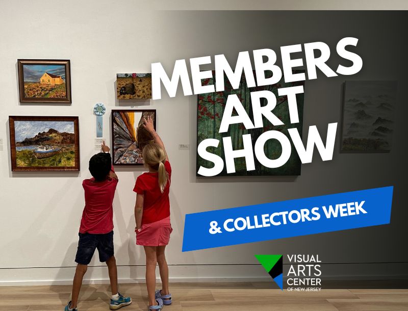 "Members art show & collectors week" Behind are two children looking at an art piece on the wall.